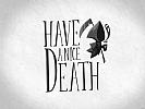 Have a Nice Death - wallpaper #6